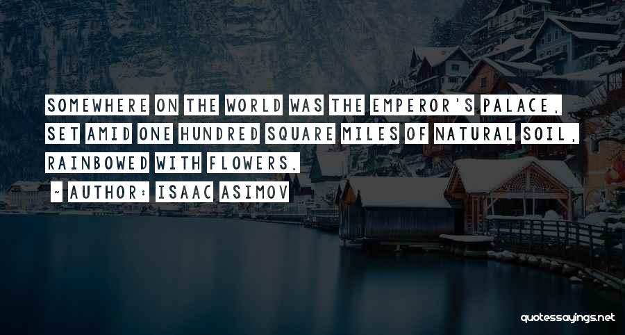 Colors Of Flowers Quotes By Isaac Asimov