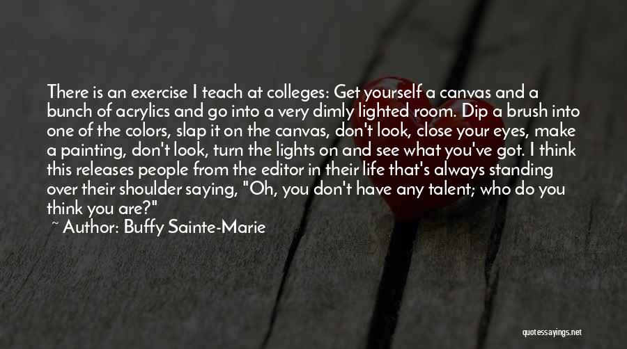 Colors Of Life Quotes By Buffy Sainte-Marie