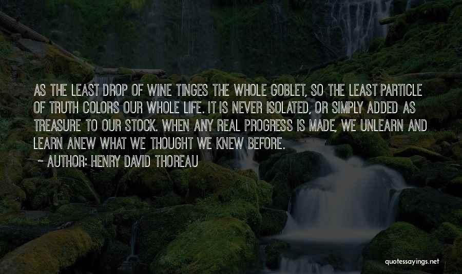 Colors Of Life Quotes By Henry David Thoreau