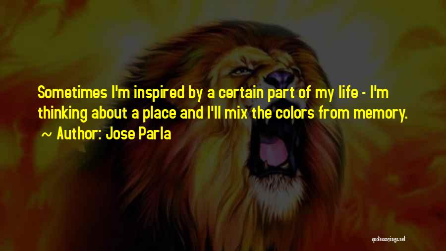 Colors Of Life Quotes By Jose Parla