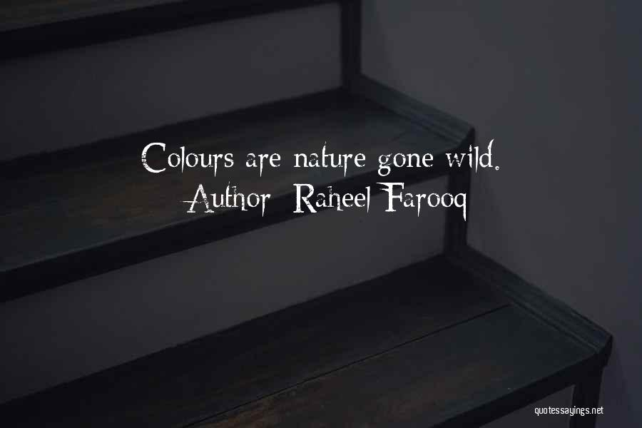 Colors Of Life Quotes By Raheel Farooq