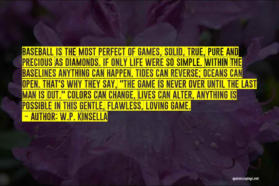 Colors Of Life Quotes By W.P. Kinsella