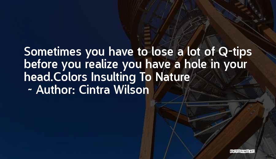 Colors Of Nature Quotes By Cintra Wilson