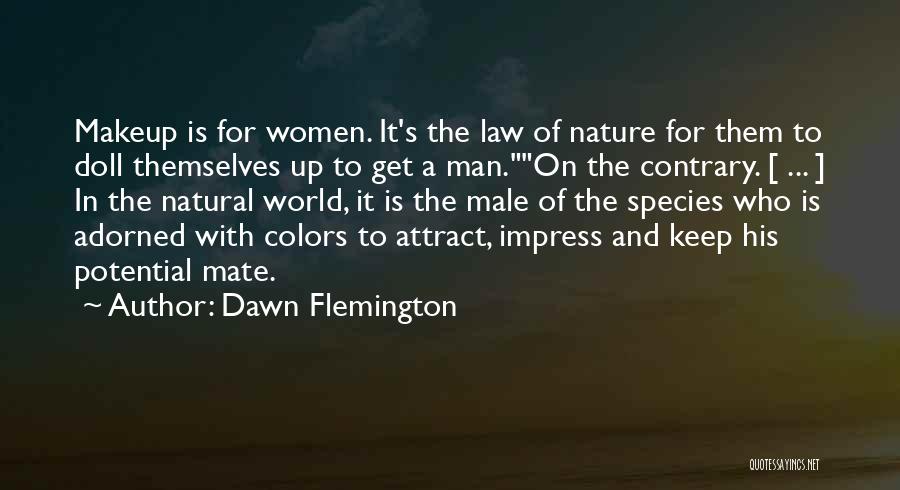 Colors Of Nature Quotes By Dawn Flemington