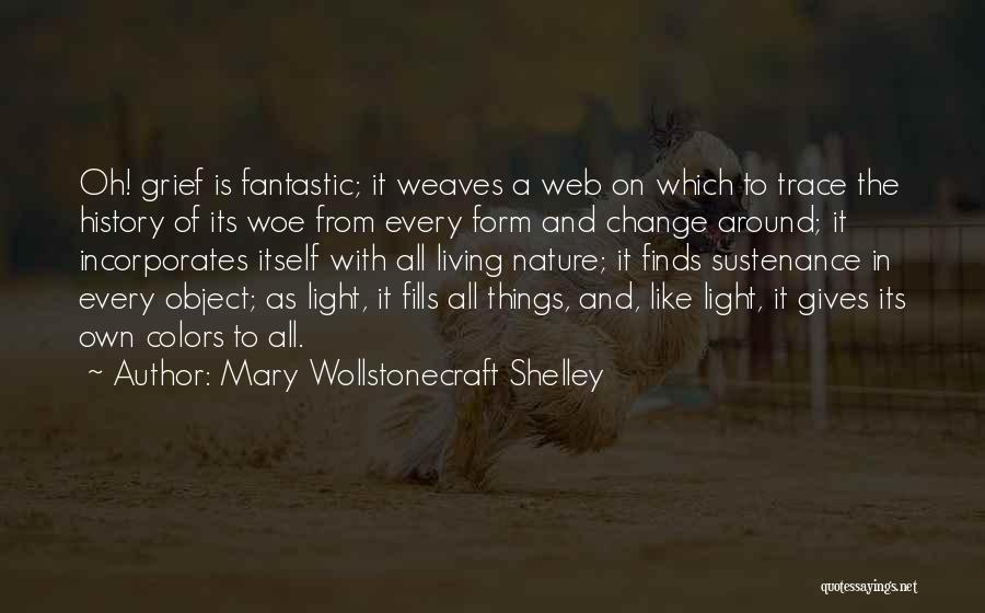 Colors Of Nature Quotes By Mary Wollstonecraft Shelley