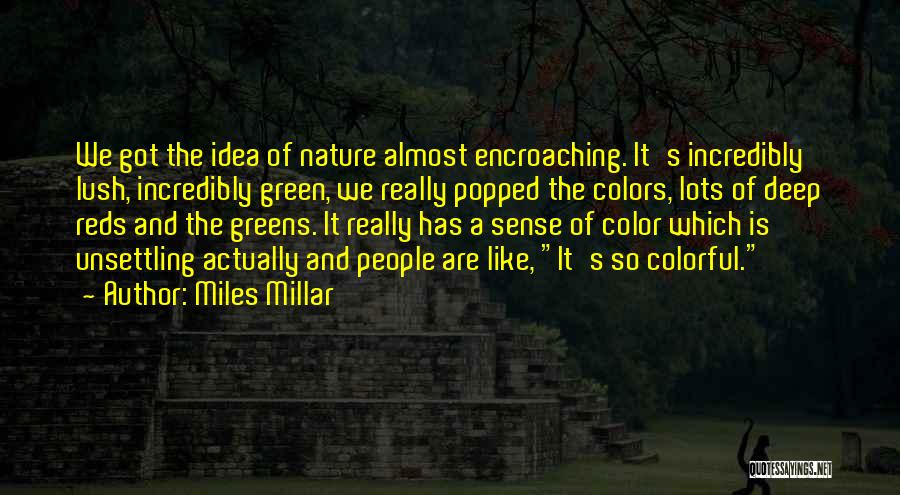 Colors Of Nature Quotes By Miles Millar