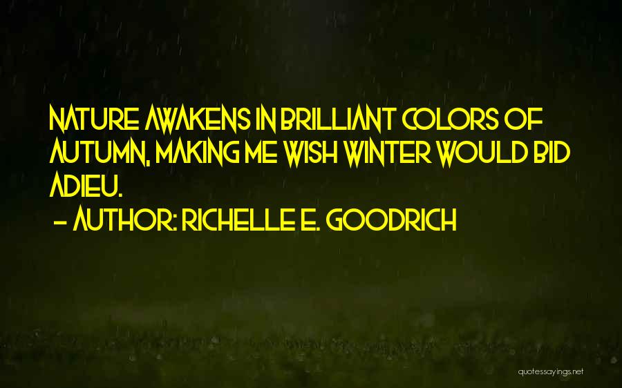 Colors Of Nature Quotes By Richelle E. Goodrich