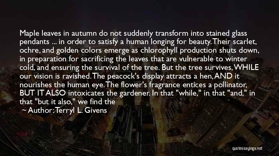 Colors Of Nature Quotes By Terryl L. Givens