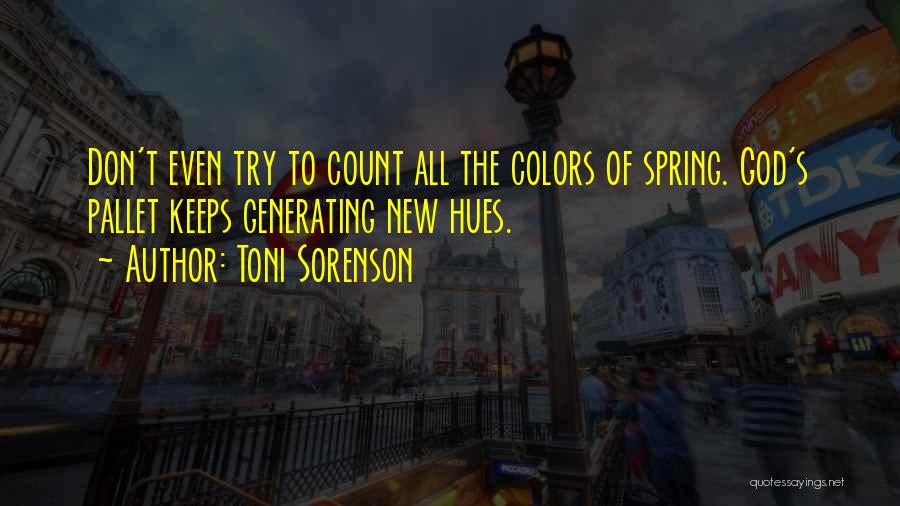 Colors Of Nature Quotes By Toni Sorenson