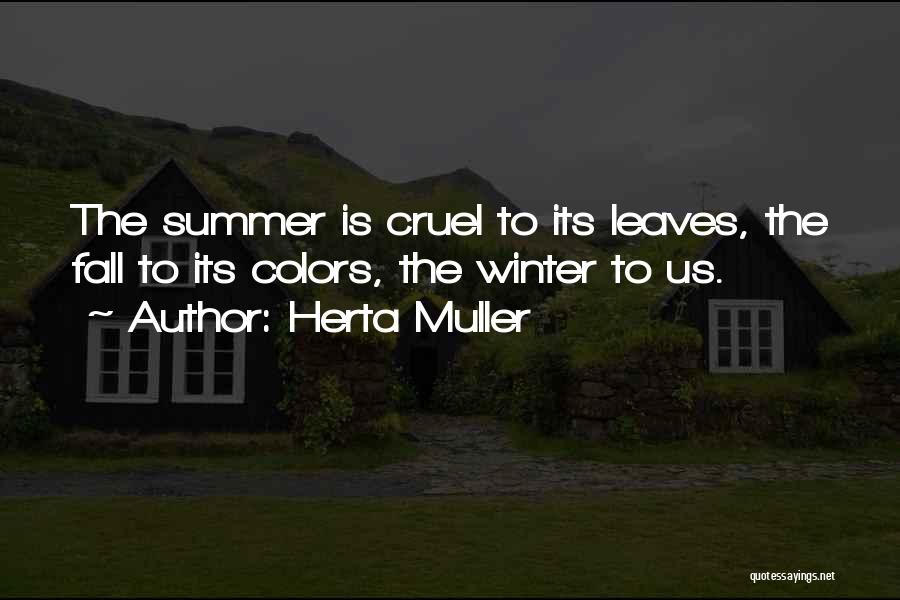 Colors Of Summer Quotes By Herta Muller