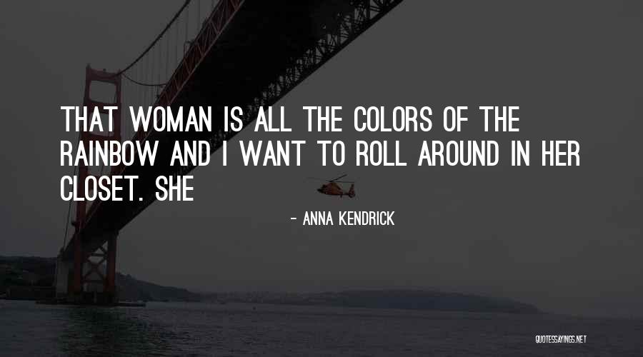 Colors Of The Rainbow Quotes By Anna Kendrick