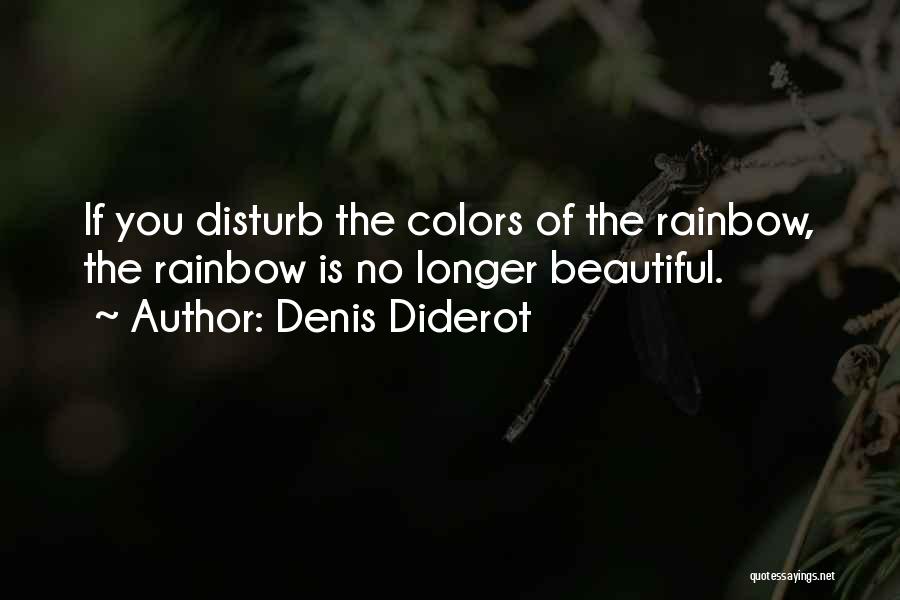 Colors Of The Rainbow Quotes By Denis Diderot