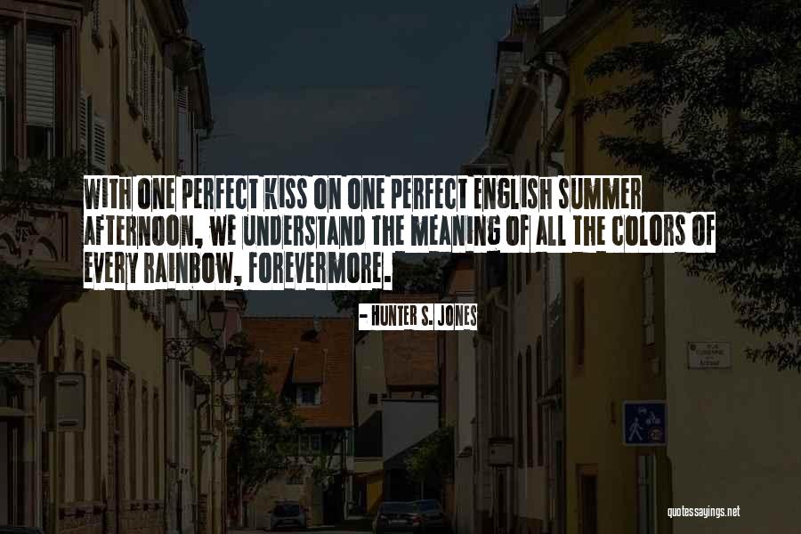 Colors Of The Rainbow Quotes By Hunter S. Jones