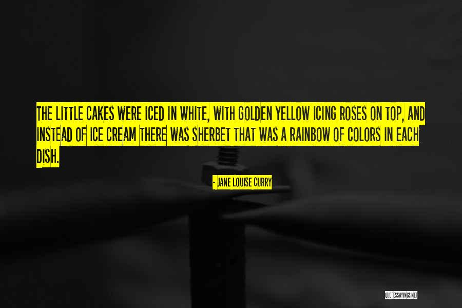 Colors Of The Rainbow Quotes By Jane Louise Curry Colors Of The Rainbow Quotes By Jane Louise Curry