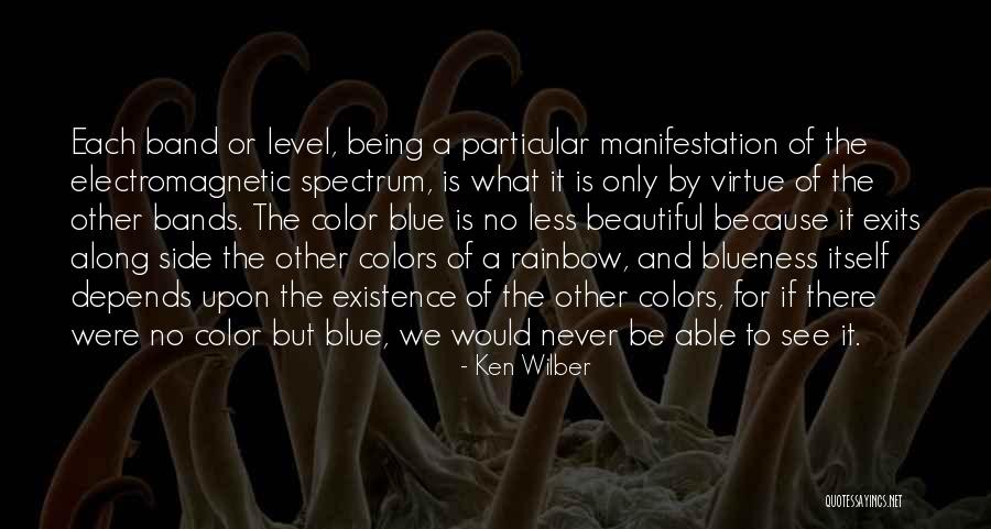 Colors Of The Rainbow Quotes By Ken Wilber