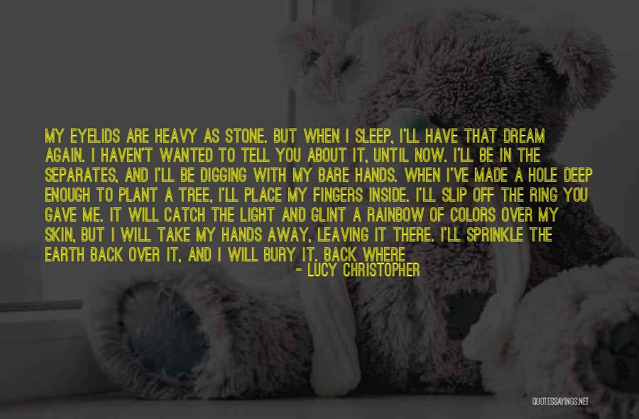 Colors Of The Rainbow Quotes By Lucy Christopher Colors Of The Rainbow Quotes By Lucy Christopher