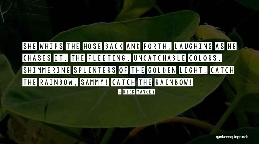 Colors Of The Rainbow Quotes By Rick Yancey Colors Of The Rainbow Quotes By Rick Yancey