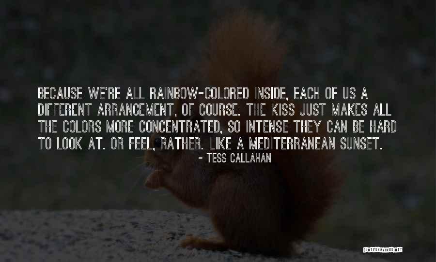 Colors Of The Sunset Quotes By Tess Callahan Colors Of The Sunset Quotes By Tess Callahan