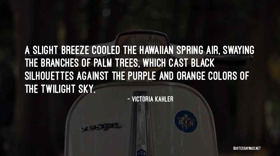 Colors Of The Sunset Quotes By Victoria Kahler Colors Of The Sunset Quotes By Victoria Kahler