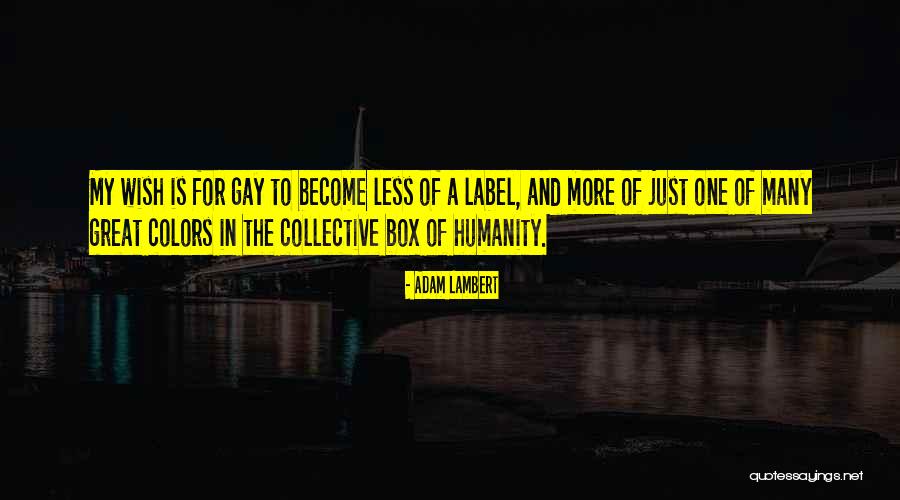 Colors The Great Quotes By Adam Lambert Colors The Great Quotes By Adam Lambert