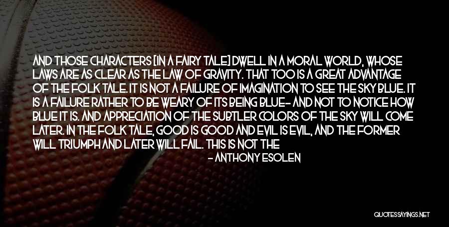 Colors The Great Quotes By Anthony Esolen Colors The Great Quotes By Anthony Esolen