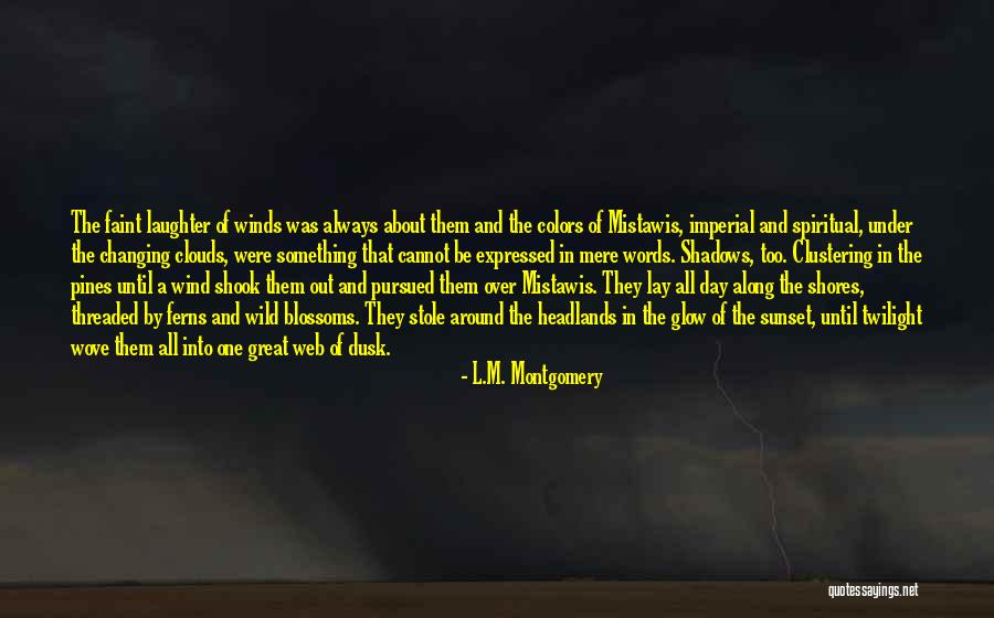 Colors The Great Quotes By L.M. Montgomery Colors The Great Quotes By L.M. Montgomery