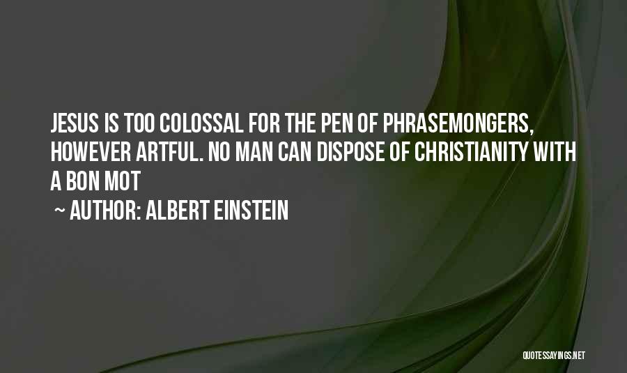 Colossal Quotes By Albert Einstein