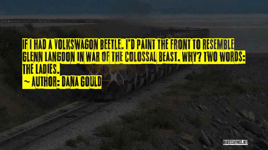 Colossal Quotes By Dana Gould