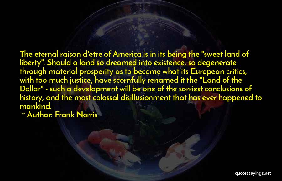 Colossal Quotes By Frank Norris