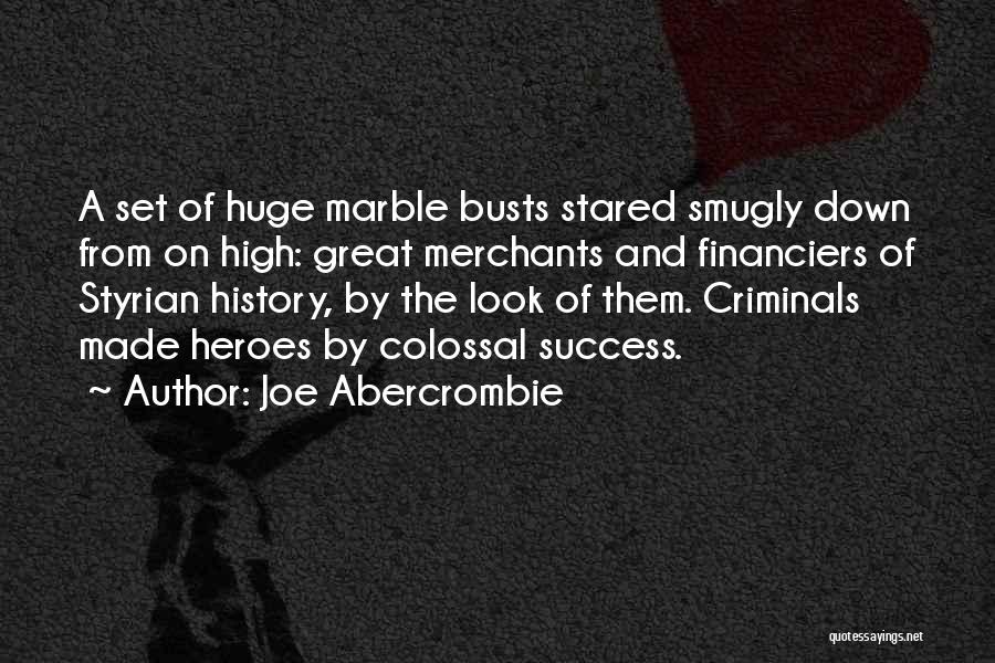 Colossal Quotes By Joe Abercrombie