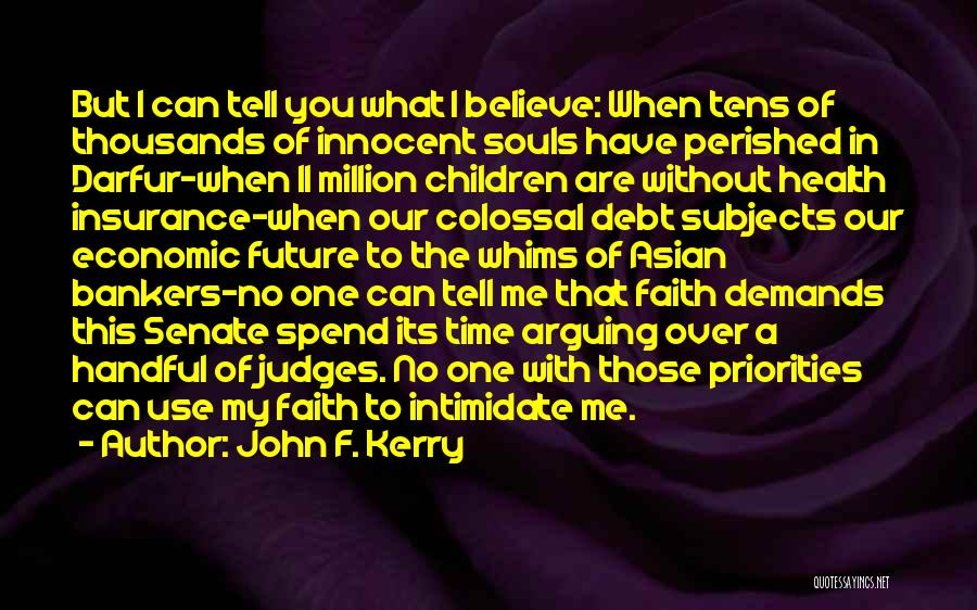Colossal Quotes By John F. Kerry