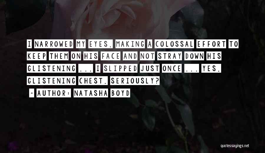 Colossal Quotes By Natasha Boyd