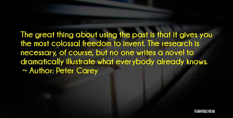 Colossal Quotes By Peter Carey