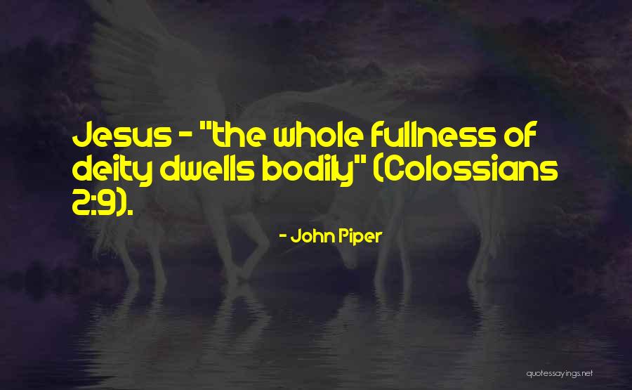 Colossians 1 Quotes By John Piper Colossians 1 Quotes By John Piper