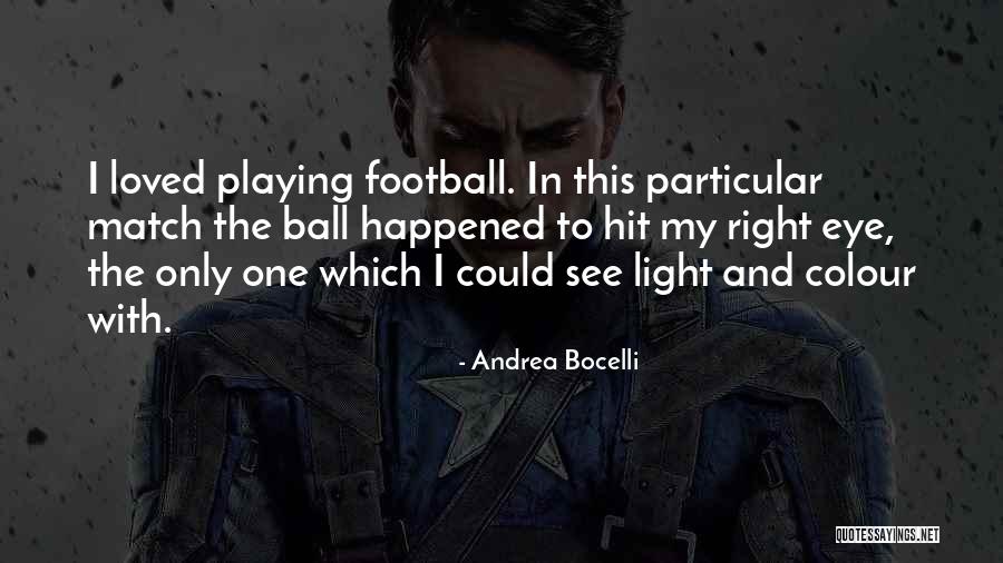 Colour And Light Quotes By Andrea Bocelli Colour And Light Quotes By Andrea Bocelli