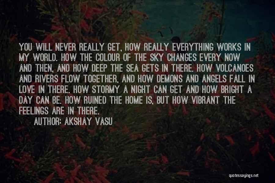 Colour And Love Quotes By Akshay Vasu