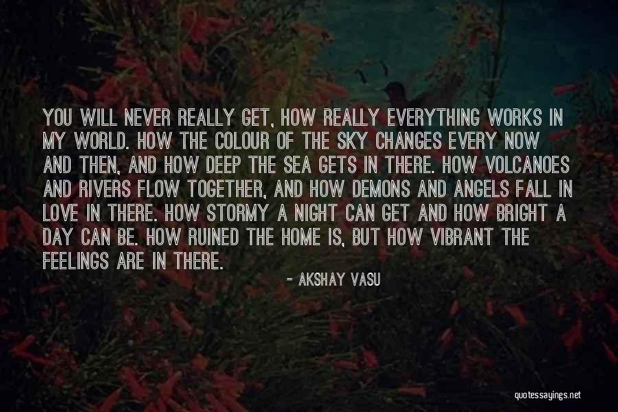 Colour And Love Quotes By Akshay Vasu