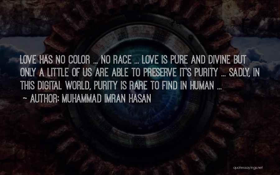 Colour And Love Quotes By Muhammad Imran Hasan