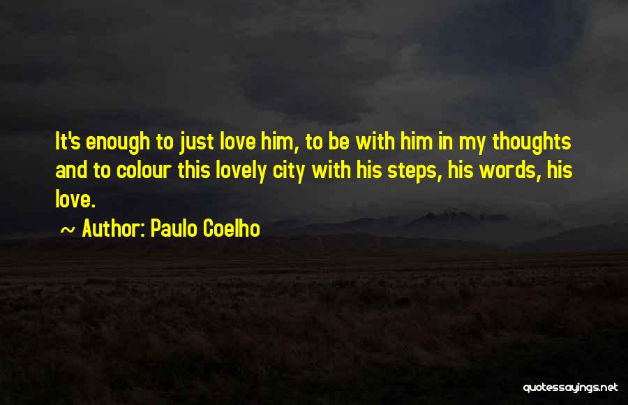 Colour And Love Quotes By Paulo Coelho