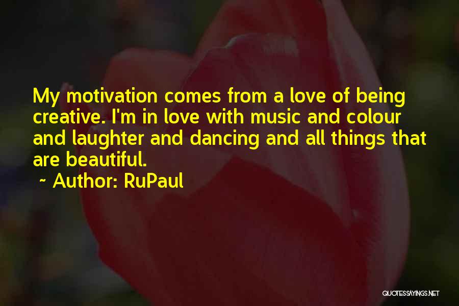 Colour And Love Quotes By RuPaul