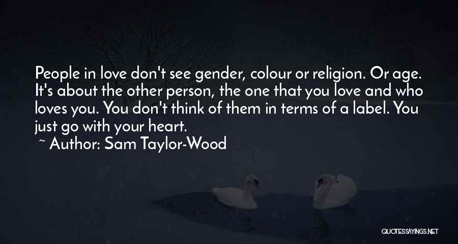 Colour And Love Quotes By Sam Taylor-Wood