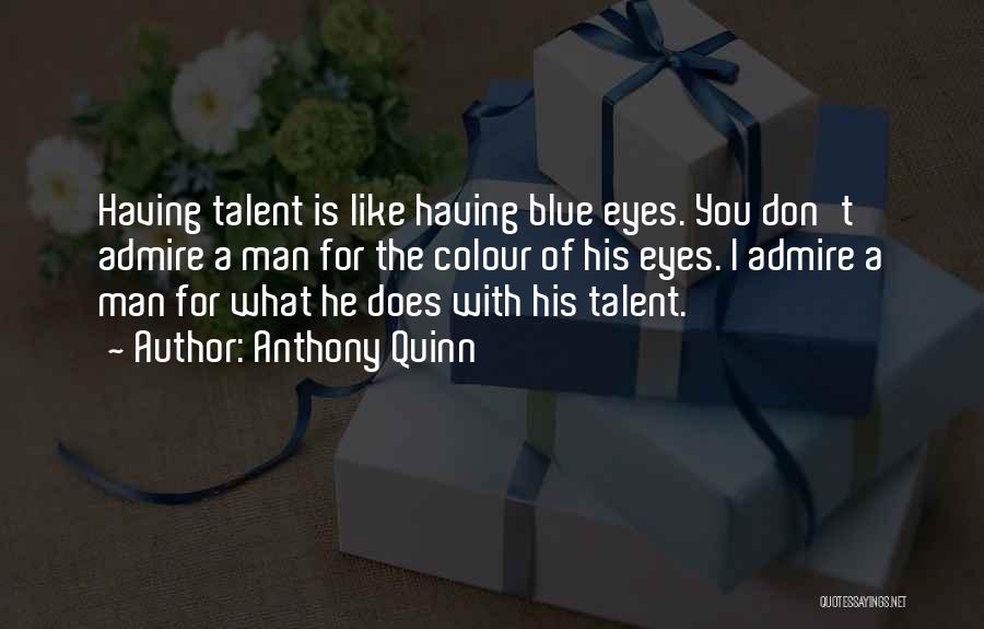 Colour Blue Quotes By Anthony Quinn