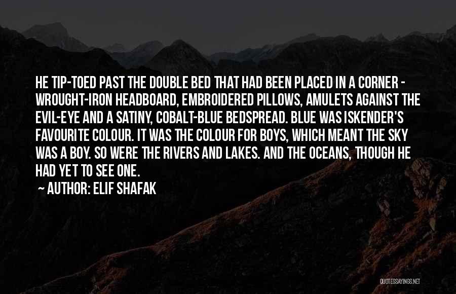 Colour Blue Quotes By Elif Shafak