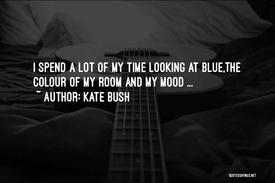 Colour Blue Quotes By Kate Bush
