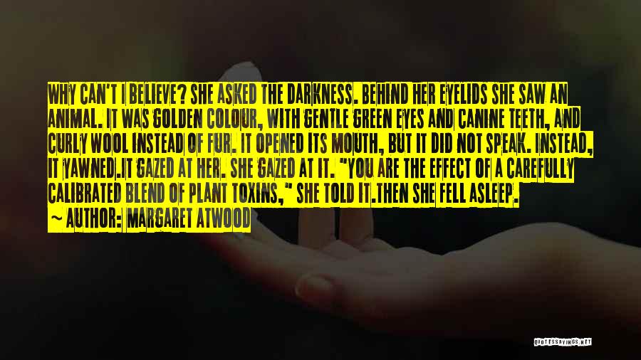 Colour Eyes Quotes By Margaret Atwood