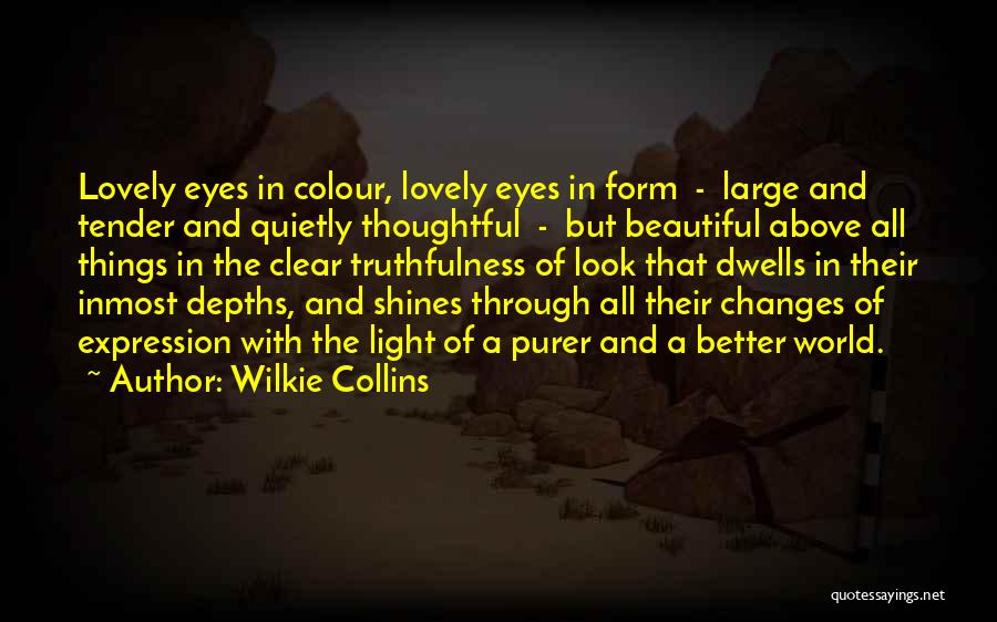 Colour Eyes Quotes By Wilkie Collins