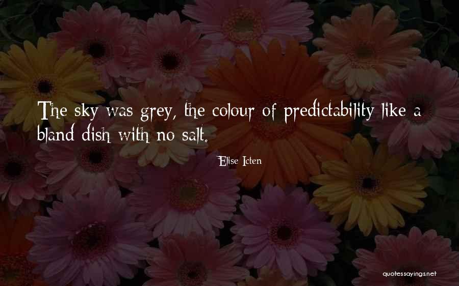 Colour Grey Quotes By Elise Icten Colour Grey Quotes By Elise Icten