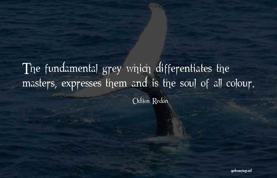 Colour Grey Quotes By Odilon Redon Colour Grey Quotes By Odilon Redon
