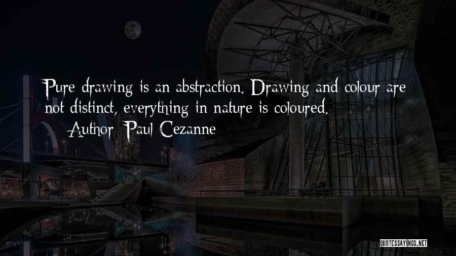 Colour In Nature Quotes By Paul Cezanne