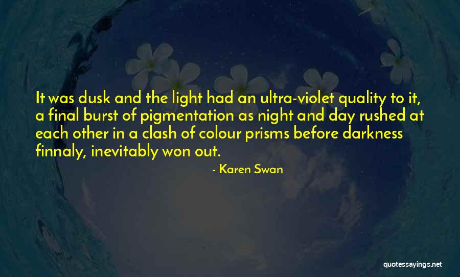 Colour Of Any Day Quotes By Karen Swan Colour Of Any Day Quotes By Karen Swan
